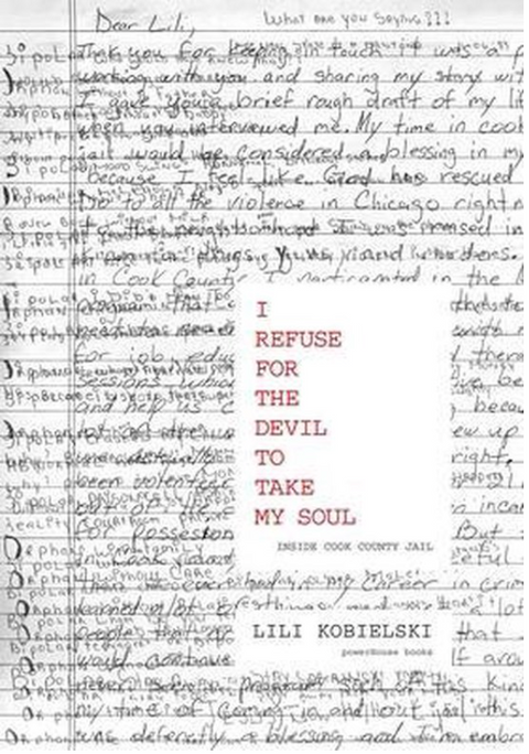 I Refuse For The Devil To Take My Soul: Inside Cook County Jail – boekcover – Lilli Holzer-Glier – ISBN 9781576878880 – hardcover – nieuw