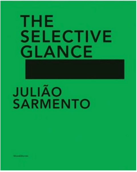 Juliao Sarmento: The Selective Glance – boekcover – NB – ISBN 9788836629190 – hardcover – nieuw