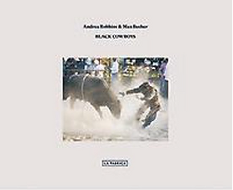 Black Cowboys Black Cowboys – boekcover – Andrea Robbins – ISBN 9788416248544 – hardcover – nieuw