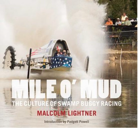Mile O'mud: The Culture of Swamp Buggy Racing – boekcover – Malcolm Lightner – ISBN 9781576877944 – hardcover – nieuw