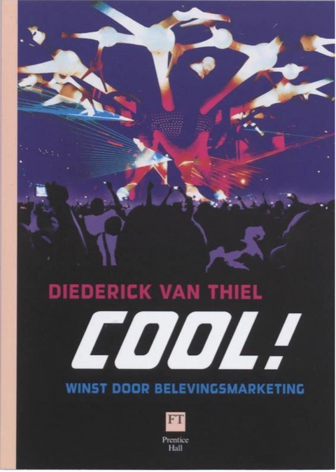 Cool!: winst door belevingsmarketing – boekcover – Diederick Van Thiel – ISBN 9789043015899 – paperback – als nieuw