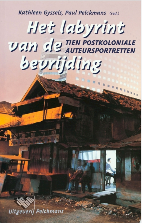 Het labyrint van de bevrijding: tien postkoloniale auteursportretten – boekcover – Kathleen Gyssels – ISBN 9789028926660 – Paperback – als nieuw