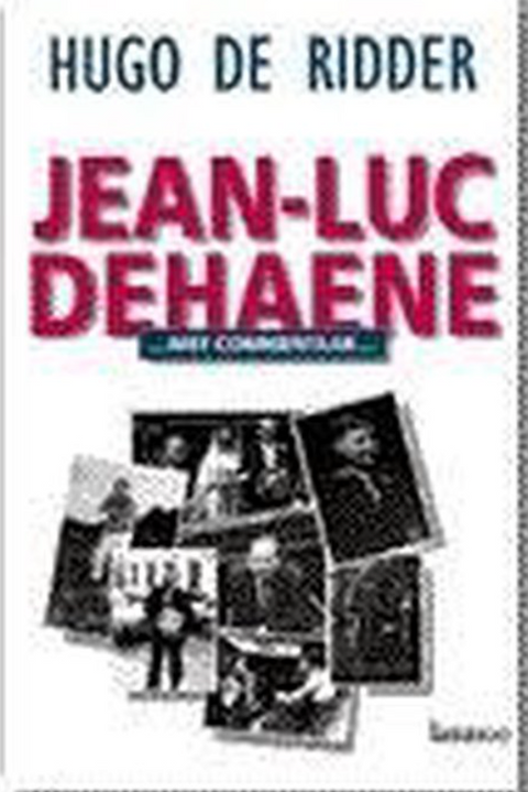 Jean-Luc Dehaene, met commentaar – boekcover – Hugo De Ridder – ISBN 9789020929546 – hardcover – als nieuw