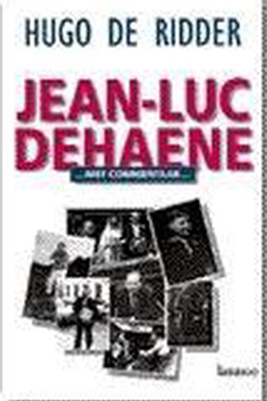 Jean-Luc Dehaene, met commentaar