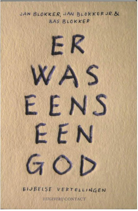 Er was eens een God: bijbelse vertellingen – boekcover – Jan Blokker – ISBN 9789025429829 – paperback – als nieuw