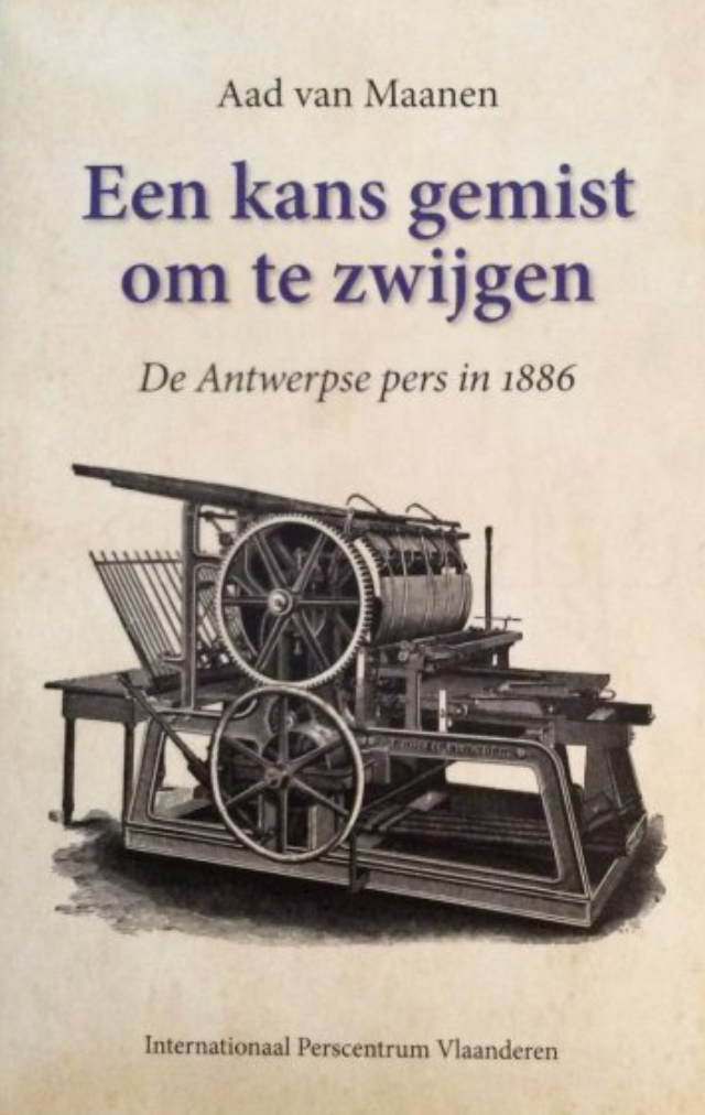 Een kans gemist om te zwijgen: De Antwerpse pers in 1886