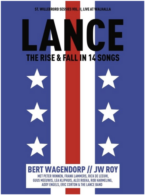 Lance: the rise en fall in 14 songs – boekcover – Bert Wagendorp – ISBN 9789462310308 – Hardcover – Als nieuw