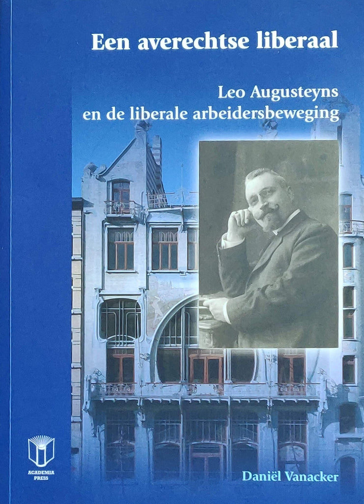 Een averechtse liberaal, Leo Augusteyns en de liberale arbeidsbeweging