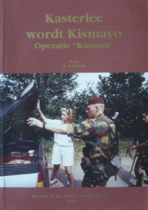 Kasterlee wordt Kismayo. Operatie Kasson (deel 12)
