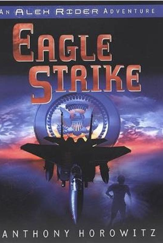 Eagle Strike (An Alex Rider Adventure)