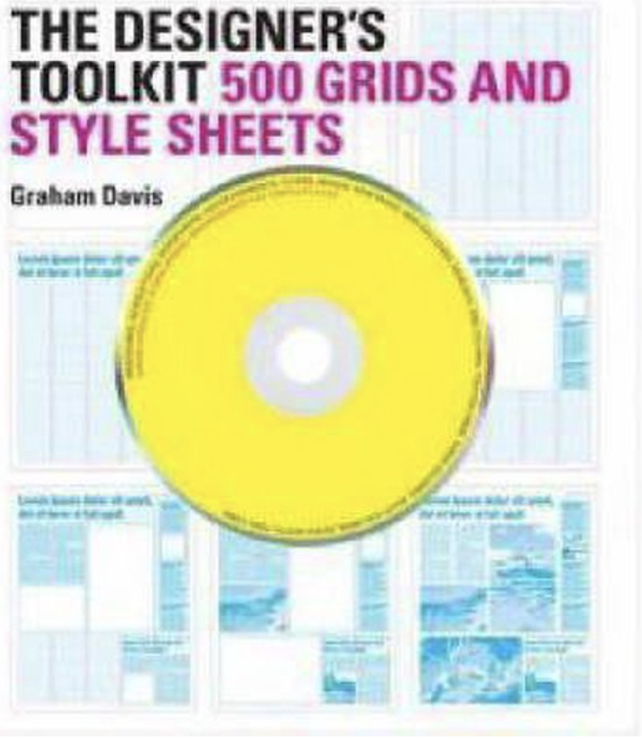 The Designer's Toolkit: 500 Grids and Style Sheets with CD Rom