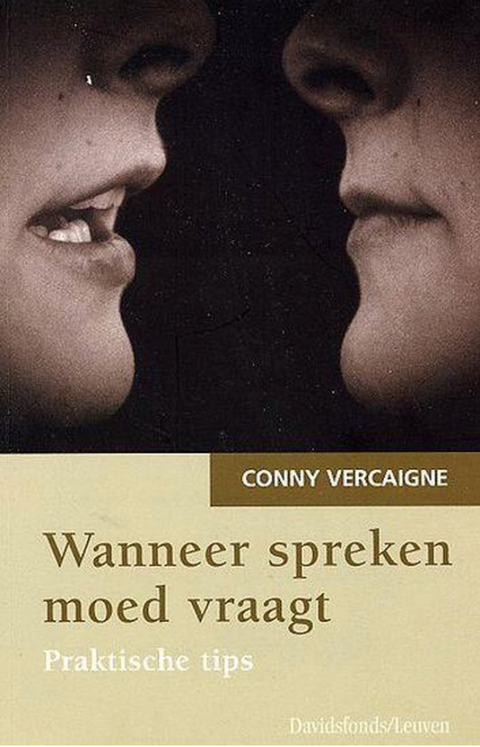 Wanneer Spreken Moed Vraagt: Praktische tips – boekcover – Conny Vercaigne – ISBN 9789058262165 – Paperback – Als Nieuw