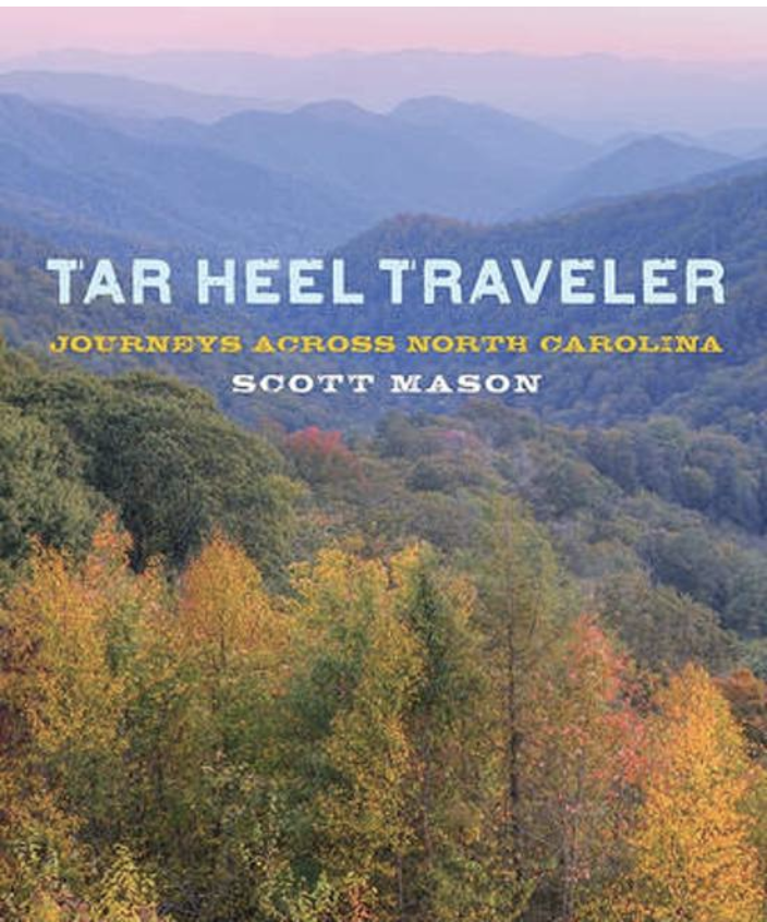 Tar Heel Traveler: Journeys across North Carolina