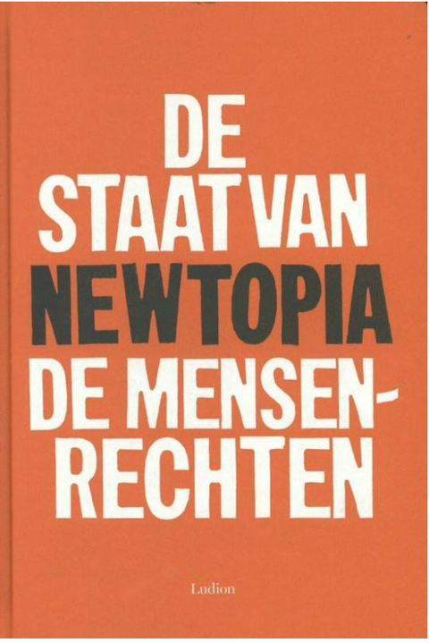 Newtopia: de staat van de mensenrechten – boekcover – NB – ISBN 9789461300744 – Hardcover – als nieuw