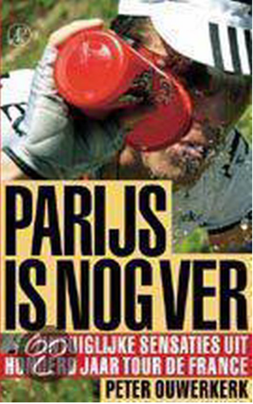 Parijs Is Nog Ver: zintuiglijke sensaties uit honderd jaar Tour de France