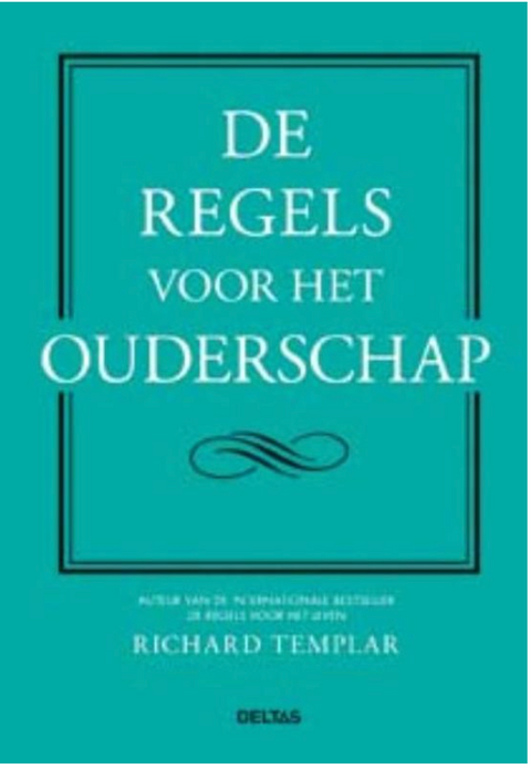 De regels voor het ouderschap – boekcover – Richard Templar – ISBN 9789044722130 – Paperback – als nieuw