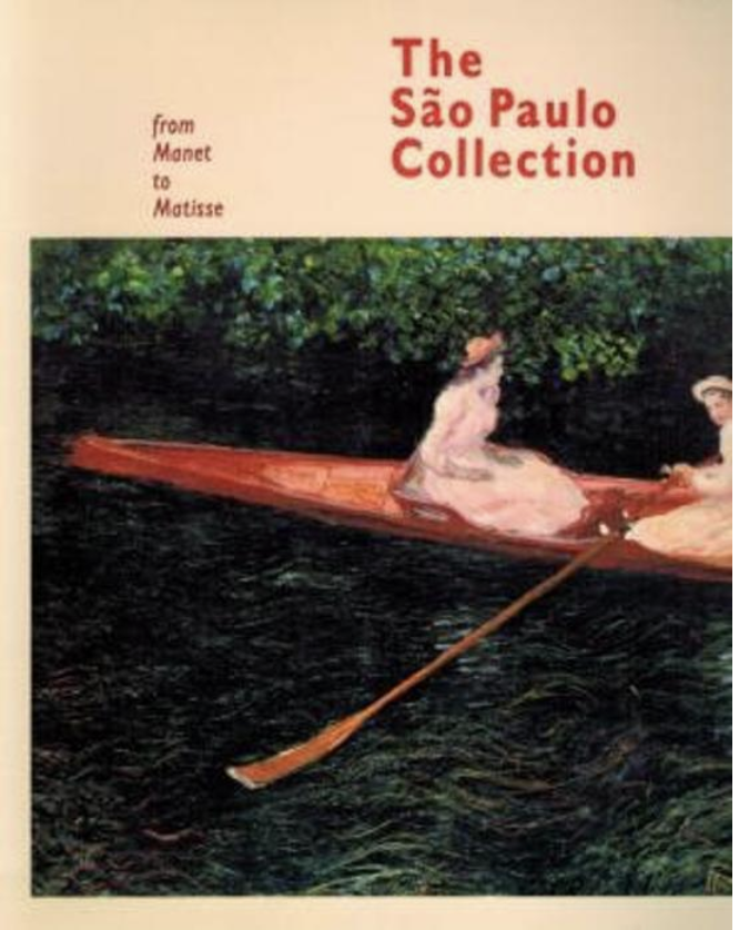 The São Paulo Collection : from Manet to Matisse