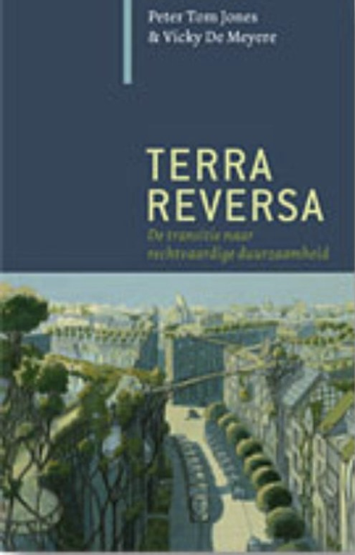 Terra reversa : de transitie naar rechtvaardige duurzaamheid