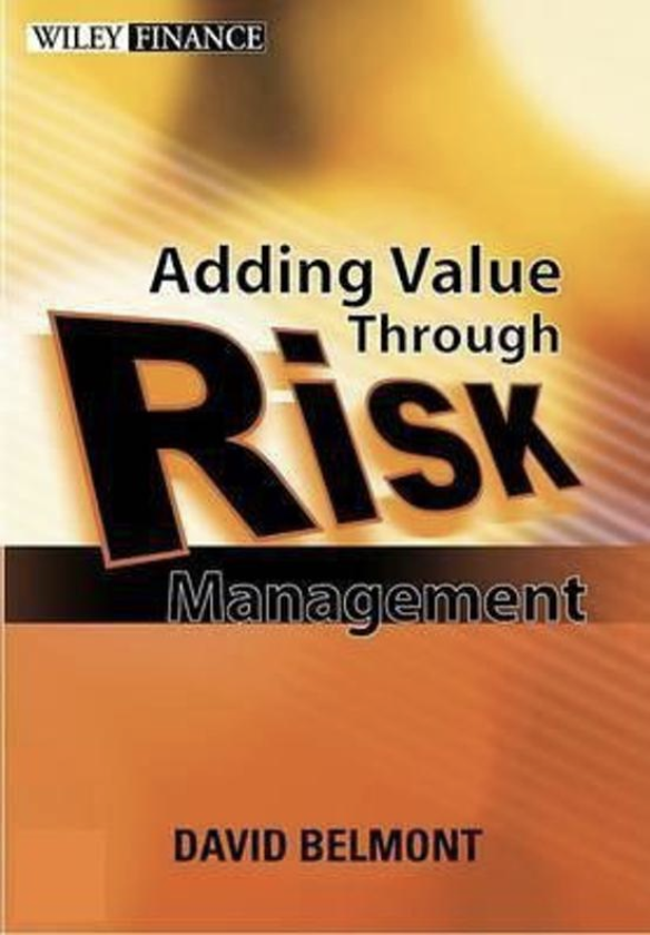 Value Added Risk Management in Financial Institutions