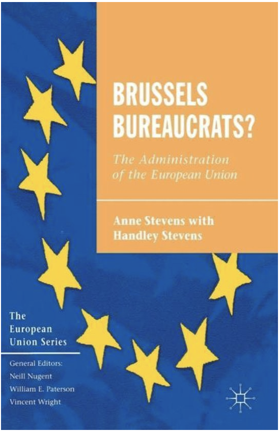 Brussels Bureaucrats?: The Administration of the European Union