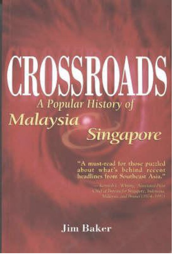 Crossroads, A Popular History of Malaysia and Singapore