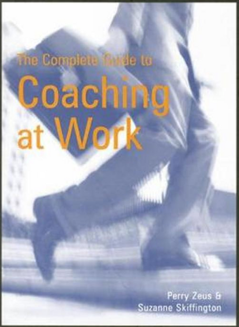 The Complete Guide to Coaching at Work – boekcover – Perry Zeus – ISBN 9780074708422 – Paperback – Als Nieuw