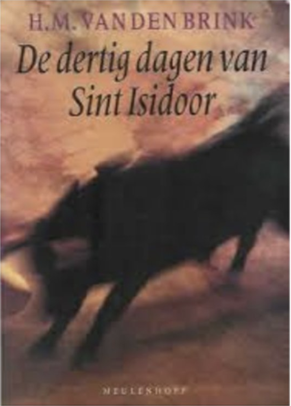 De dertig dagen van Sint Isidoor (Meulenhoff editie) (Dutch Edition)