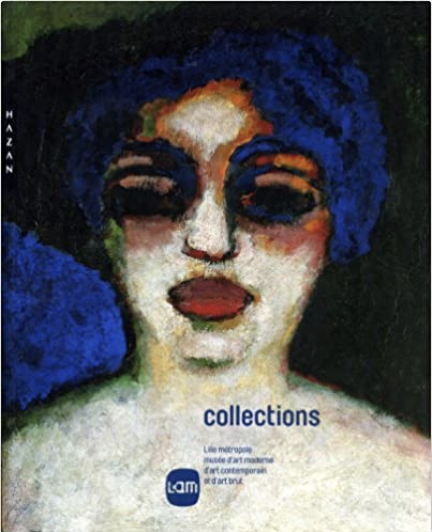 Collections. Lille Métropole Musé d'Art Moderne, d'Art Contemporain Et d'Art Brut