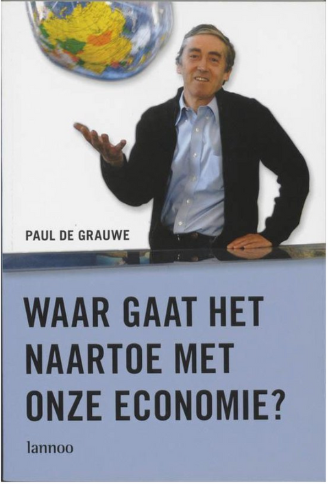 Waar Gaat Het Naartoe Met Onze Economie? – boekcover – Paul De Grauwe – ISBN 9789020967708 – Paperback – Als Nieuw