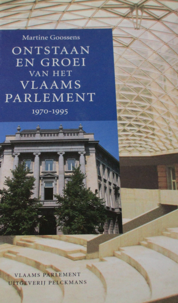 Ontstaan en groei van het Vlaams Parlement: 1970-1995 (Dutch Edition)