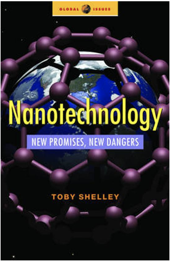 Nanotechnology: New Promises, New Dangers (Global Issues)