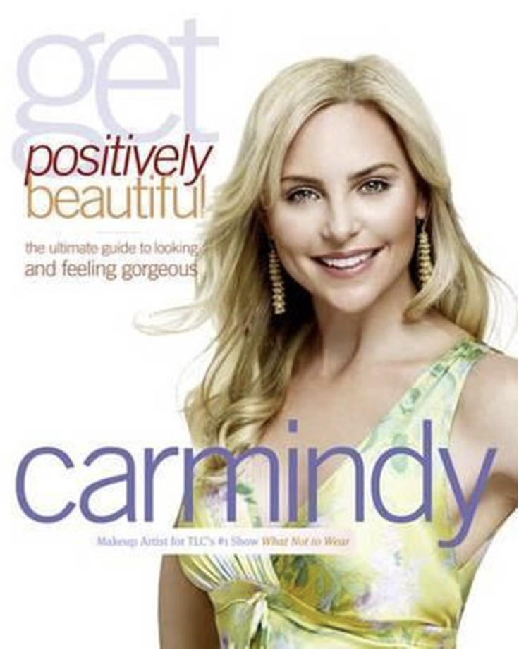 Get Positively Beautiful: The Ultimate Guide to Looking and Feeling Gorgeous