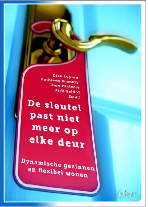 De sleutel past niet meer op elke deur: dynamische gezinnen en flexibel wonen – boekcover – Dirk Luyten – ISBN 9789044132847 – Paperback – goed