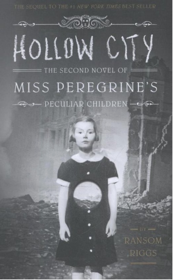 Hollow City: Miss Peregrine's Peculiar Children #2