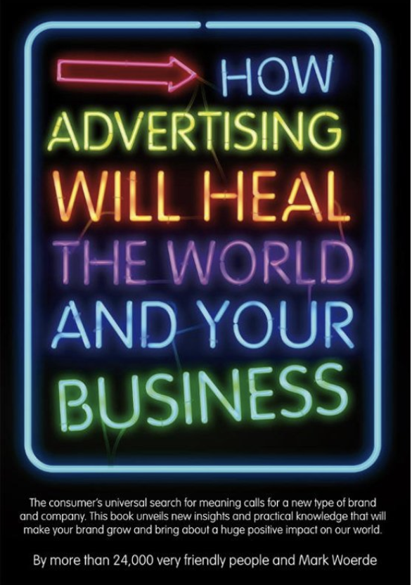 How advertising will heal the world and your business